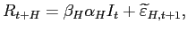 $\displaystyle R_{t+H}=\beta_{H}\alpha_{H}I_{t}+\widetilde{\varepsilon}_{H,t+1} ,$