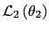 $ \mathcal{L} _{2}\left( \theta_{2}\right) $
