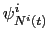 $\displaystyle \psi_{N^{i}(t)}^{i}$