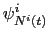 $ \psi_{N^{i}(t)}^{i}$