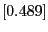 $[0.489]$