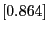 $[0.864]$