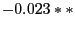 $-0.023**$