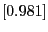 $[0.981]$