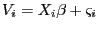 $\displaystyle V_{i} =X_{i} \beta+\varsigma_{i}$