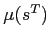 $ \mu(s^{T})$