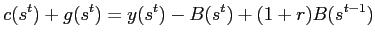 $\displaystyle c(s^{t})+g(s^{t})=y(s^{t})-B(s^{t})+(1+r)B(s^{t-1})$