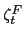 $\zeta^F_t$