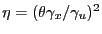 $ \eta=(\theta\gamma_{x}/ \gamma_{u})^{2}$
