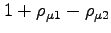 $1+\rho_{\mu 1}-\rho_{\mu 2}$