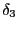 $ \delta_{3}$