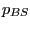 $ p_{BS} $