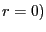 $ r=0)$