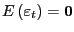 $ E\left( {\mathrm{\mathbf{\varepsilon}}_{t} } \right) =\mathrm{\mathbf{0}}$