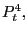 $ P_{t}^{4},$