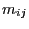 $ m_{ij}$