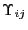 $ {\small\Upsilon}_{ij}$
