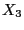 $ {\small X}_{3}$