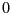 $ {\small0}$