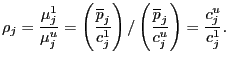 $\displaystyle \rho_{j}=\frac{\mu_{j}^{1}}{\mu_{j}^{u}}=\left( \frac{\overline{p}_{j}} {c_{j}^{1}}\right) /\left( \frac{\overline{p}_{j}}{c_{j}^{u}}\right) =\frac{c_{j}^{u}}{c_{j}^{1}}.$
