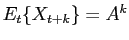 $ E_{t}\{X_{t+k}\}=A^{k}$