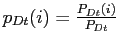 $ p_{Dt} (i)=\frac{P_{Dt}(i)}{P_{Dt}}$
