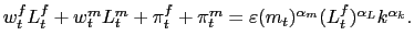 $ w_{t}^{f}L_{t} ^{f}+w_{t}^{m}L_{t}^{m}+\pi_{t}^{f}+\pi_{t}^{m}=\varepsilon(m_{t})^{\alpha _{m}}(L_{t}^{f})^{\alpha_{L}}k^{\alpha_{k}}.$