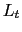 $\displaystyle L_{t}$