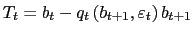 $ T_{t}=b_{t}-q_{t}\left( b_{t+1},\varepsilon_{t}\right) b_{t+1} $