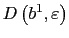 $ D\left( b^{1},\varepsilon\right) $