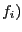 $ f_{i})$