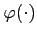 $ \varphi(\cdot)$