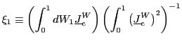 $\displaystyle \xi_{1}\equiv\left( \int_{0}^{1}dW_{1}\underline{J}_{c}^{W}\right) \left( \int_{0}^{1}\left( \underline{J}_{c}^{W}\right) ^{2}\right) ^{-1}$