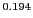 $ ^{0.194}$