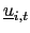$ \underline{u}_{i,t}$