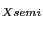 $ _{Xsemi }$