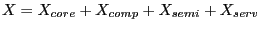 $ X=X_{core} +X_{comp} +X_{semi} +X_{serv} $