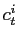$ c_{t}^{i}$