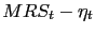 $ MRS_{t}-\eta_{t}$