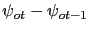 $ \psi _{ot}-\psi_{ot-1}$