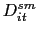 $ D_{it}^{sm}$