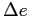 $ \Delta e $