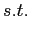 $\displaystyle s.t. \hspace{.3cm}$