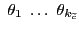 $ \, \, \theta_{1} \, \, \ldots\, \, \theta_{k_{\widetilde{c}}}$