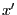 $ x^{\prime}$