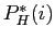 $ P_{H} ^{*}(i)$