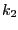 $ k_{2}$