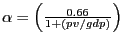 $ \alpha=\left( {\frac {0.66}{1+(pv/gdp)}} \right) $