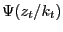 $ \Psi(z_{t}/k_{t})$