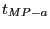 $ t_{MP-a}$
